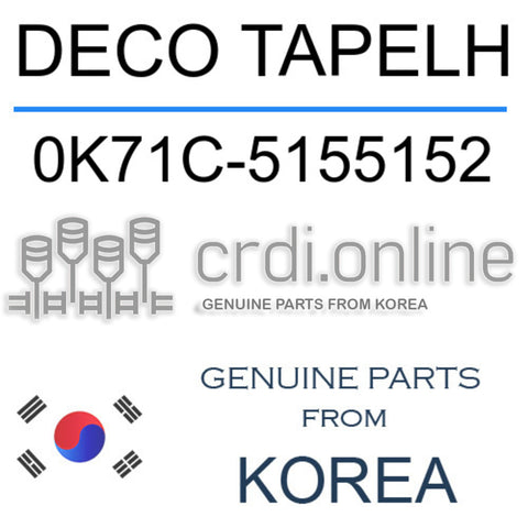 DECO TAPELH 0K71C-5155152 0K71C5155152 0K71C 5155152