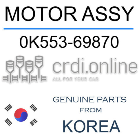 MOTOR ASSY [ORIGINAL] 0K553-69870 0K55369870 0K553 69870
