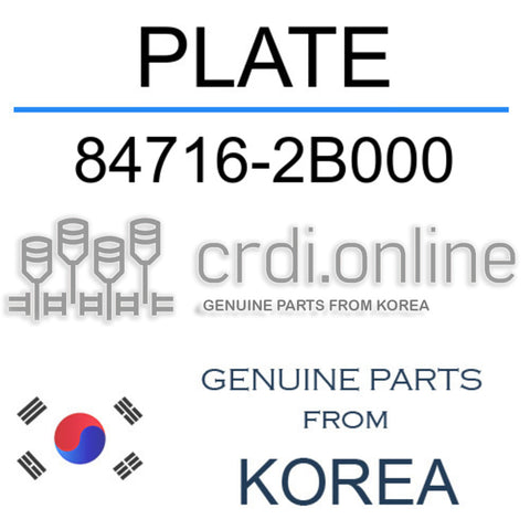 PLATE [ORIGINAL] 84716-2B000 847162B000 84716 2B000