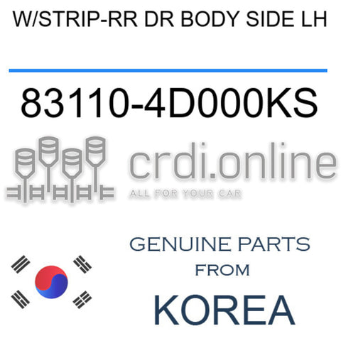 W/STRIP-RR DR BODY SIDE LH 83110-4D000KS 831104D000KS 83110 4D000KS