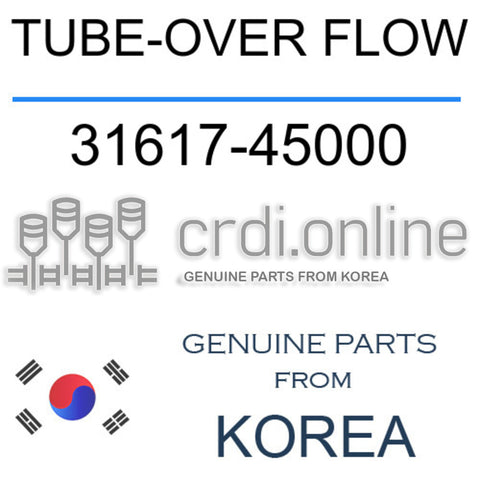 TUBE-OVER FLOW [ORIGINAL] 31617-45000 3161745000 31617 45000
