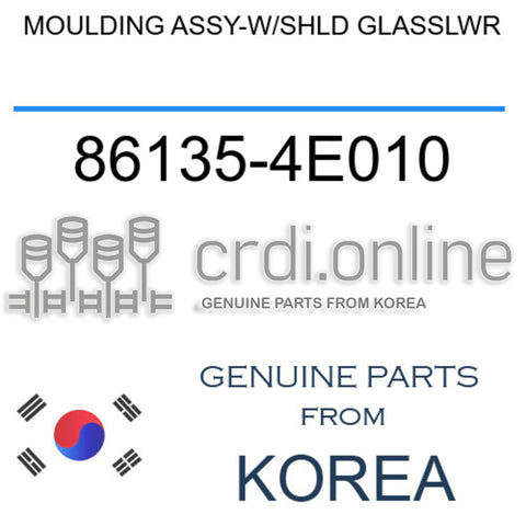 MOULDING ASSY-W/SHLD GLASSLWR 86135-4E010 861354E010 86135 4E010