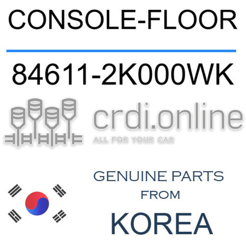 CONSOLE-FLOOR [ORIGINAL] 84611-2K000WK 846112K000WK 84611 2K000WK