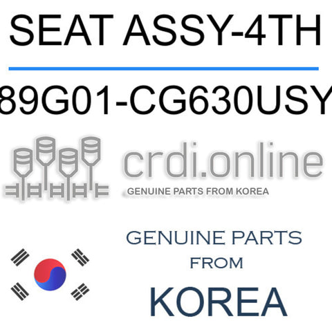 SEAT ASSY-4TH [ORIGINAL] 89G01-CG630USY 89G01CG630USY 89G01 CG630USY