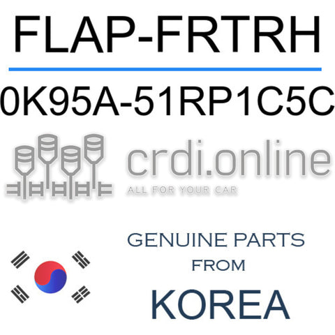 FLAP-FRTRH [ORIGINAL] 0K95A-51RP1C5C 0K95A51RP1C5C 0K95A 51RP1C5C