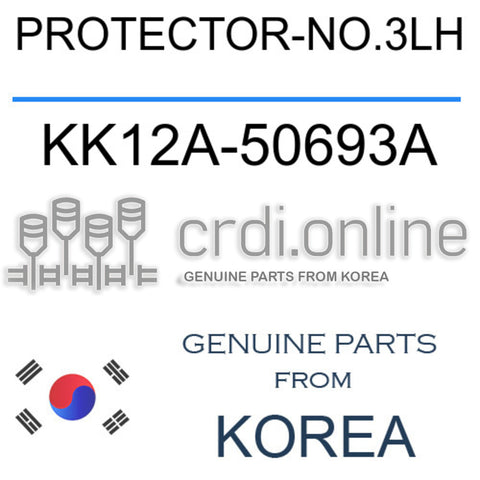 PROTECTOR-NO.3LH KK12A-50693A KK12A50693A KK12A 50693A