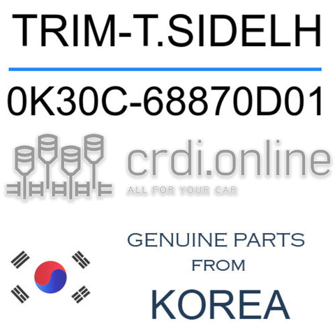 TRIM-T.SIDELH [ORIGINAL] 0K30C-68870D01 0K30C68870D01 0K30C 68870D01
