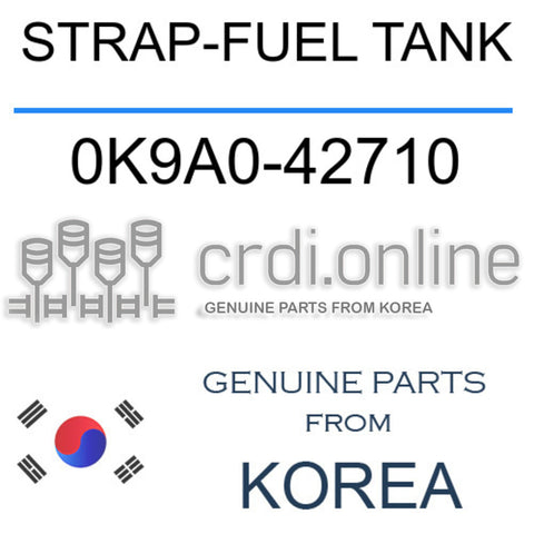 STRAP-FUEL TANK 0K9A0-42710 0K9A042710 0K9A0 42710