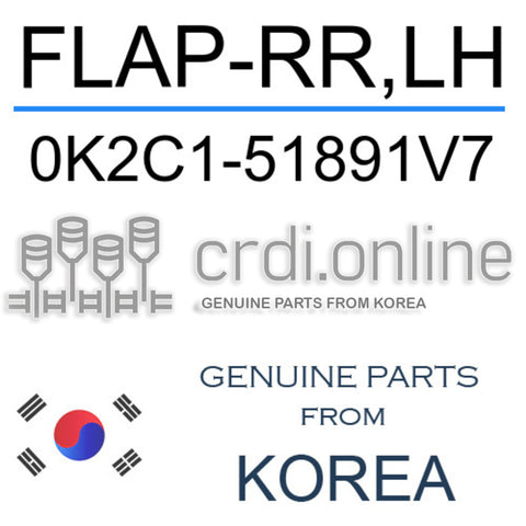 FLAP-RR,LH 0K2C1-51891V7 0K2C151891V7 0K2C1 51891V7