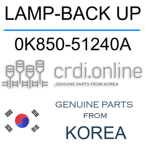 LAMP-BACK UP 0K850-51240A 0K85051240A 0K850 51240A