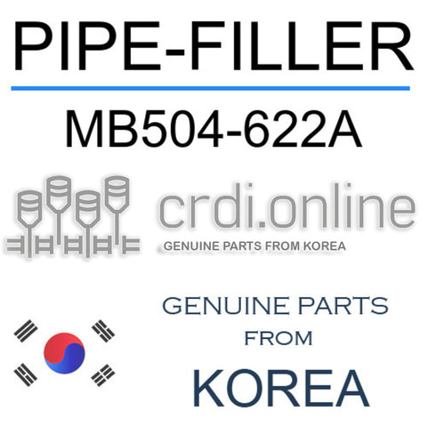 PIPE-FILLER [ORIGINAL] MB504-622A MB504622A MB504 622A