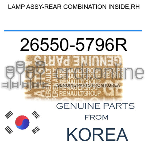 LAMP ASSY-REAR COMBINATION INSIDE,RH [ORIGINAL] 26550-5796R 265505796R 26550 5796R