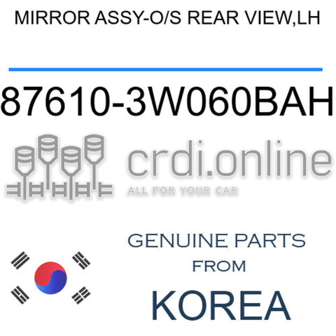 MIRROR ASSY-O/S REAR VIEW,LH [ORIGINAL] 87610-3W060BAH 876103W060BAH 87610 3W060BAH