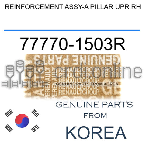REINFORCEMENT ASSY-A PILLAR UPR RH [ORIGINAL] 77770-1503R 777701503R 77770 1503R