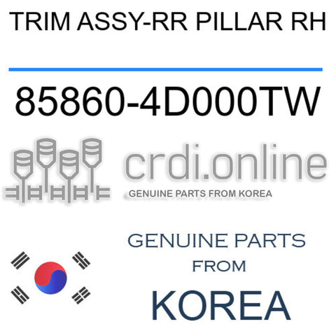 TRIM ASSY-RR PILLAR RH [ORIGINAL] 85860-4D000TW 858604D000TW 85860 4D000TW