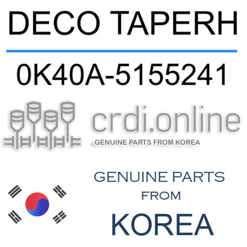 DECO TAPERH 0K40A-5155241 0K40A5155241 0K40A 5155241