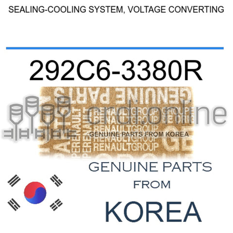 SEALING-COOLING SYSTEM, VOLTAGE CONVERTING [ORIGINAL] 292C6-3380R 292C63380R 292C6 3380R