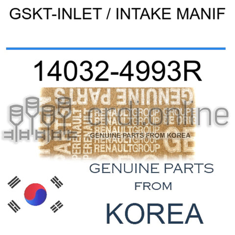 GSKT-INLET / INTAKE MANIF [ORIGINAL] 14032-4993R 140324993R 14032 4993R