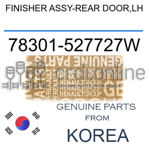 FINISHER ASSY-REAR DOOR,LH [ORIGINAL] 78301-527727W 78301527727W 78301 527727W