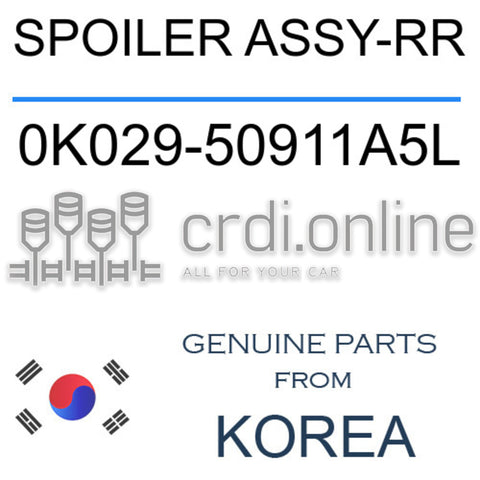SPOILER ASSY-RR [ORIGINAL] 0K029-50911A5L 0K02950911A5L 0K029 50911A5L