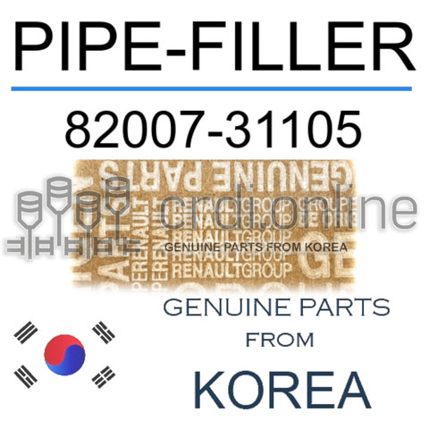 PIPE-FILLER [ORIGINAL] 82007-31105 8200731105 82007 31105