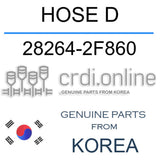 [ORIGINAL] HOSE D 28264-2F860 282642F860 28264 2F860