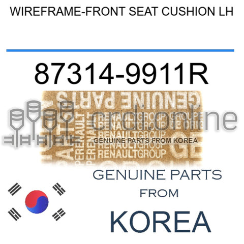 WIREFRAME-FRONT SEAT CUSHION LH [ORIGINAL] 87314-9911R 873149911R 87314 9911R