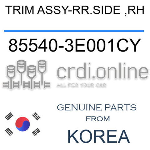 TRIM ASSY-RR.SIDE ,RH 85540-3E001CY 855403E001CY 85540 3E001CY