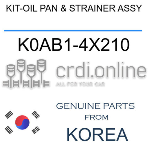 KIT-OIL PAN & STRAINER ASSY [ORIGINAL] K0AB1-4X210 K0AB14X210 K0AB1 4X210