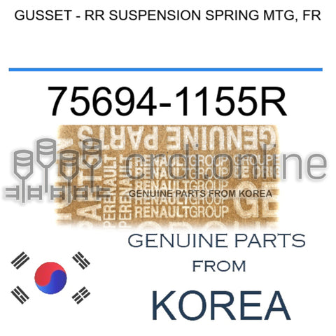 GUSSET - RR SUSPENSION SPRING MTG, FR [ORIGINAL] 75694-1155R 756941155R 75694 1155R