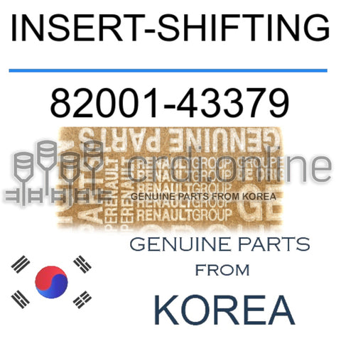 INSERT-SHIFTING [ORIGINAL] 82001-43379 8200143379 82001 43379