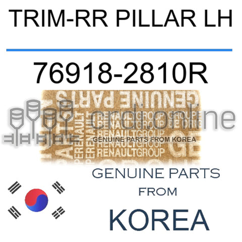 TRIM-RR PILLAR LH [ORIGINAL] 76918-2810R 769182810R 76918 2810R
