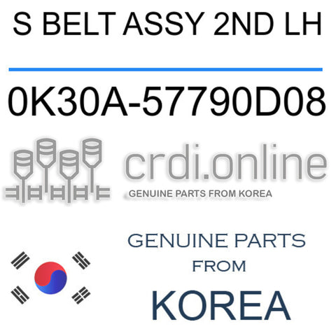 S BELT ASSY 2ND LH [ORIGINAL] 0K30A-57790D08 0K30A57790D08 0K30A 57790D08
