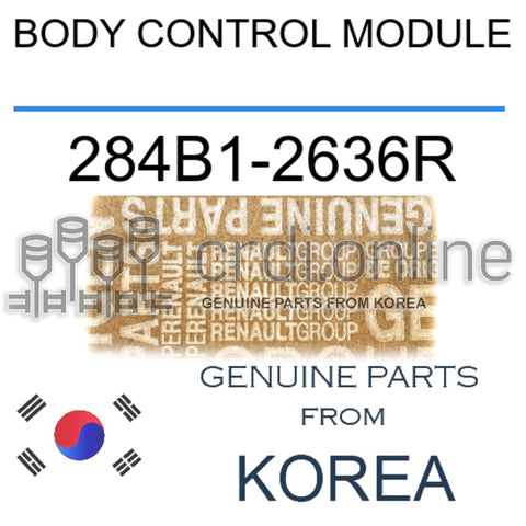 BODY CONTROL MODULE [ORIGINAL] 284B1-2636R 284B12636R 284B1 2636R