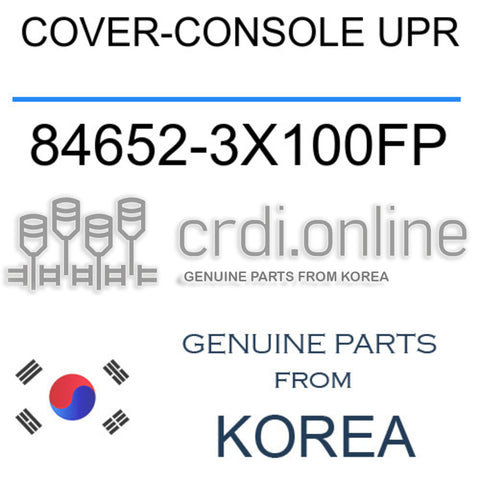 COVER-CONSOLE UPR 84652-3X100FP 846523X100FP 84652 3X100FP