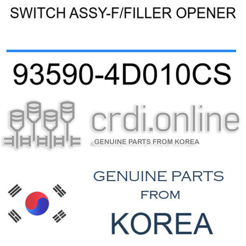 SWITCH ASSY-F/FILLER OPENER [ORIGINAL] 93590-4D010CS 935904D010CS 93590 4D010CS
