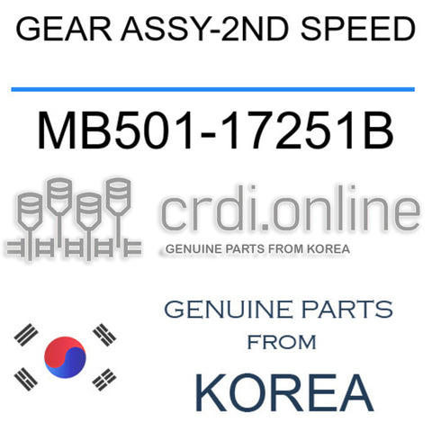 GEAR ASSY-2ND SPEED [ORIGINAL] MB501-17251B MB50117251B MB501 17251B