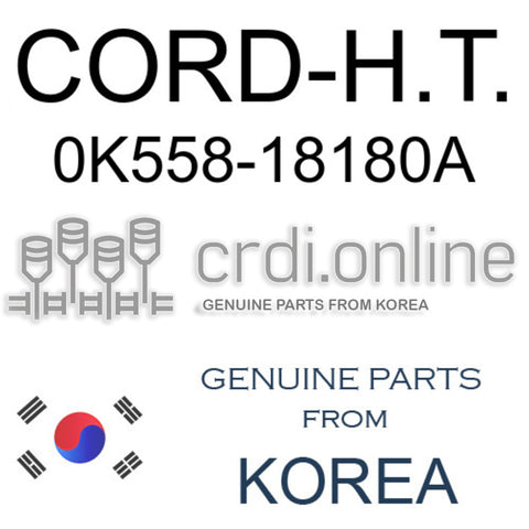 CORD-H.T. 0K558-18180A 0K55818180A 0K558 18180A
