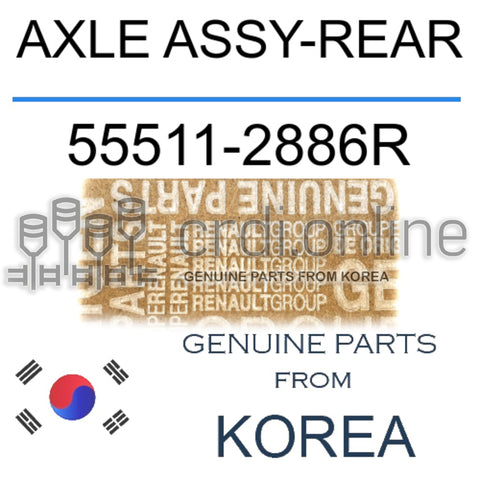 AXLE ASSY-REAR [ORIGINAL] 55511-2886R 555112886R 55511 2886R