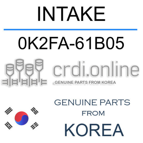 INTAKE [ORIGINAL] 0K2FA-61B05 0K2FA61B05 0K2FA 61B05