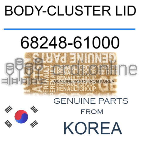 BODY-CLUSTER LID [ORIGINAL] 68248-61000 6824861000 68248 61000