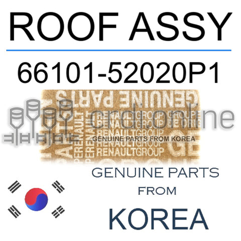 ROOF ASSY [ORIGINAL] 66101-52020P1 6610152020P1 66101 52020P1