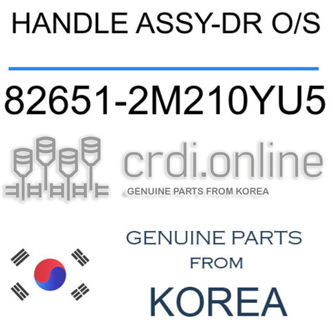 HANDLE ASSY-DR O/S [ORIGINAL] 82651-2M210YU5 826512M210YU5 82651 2M210YU5