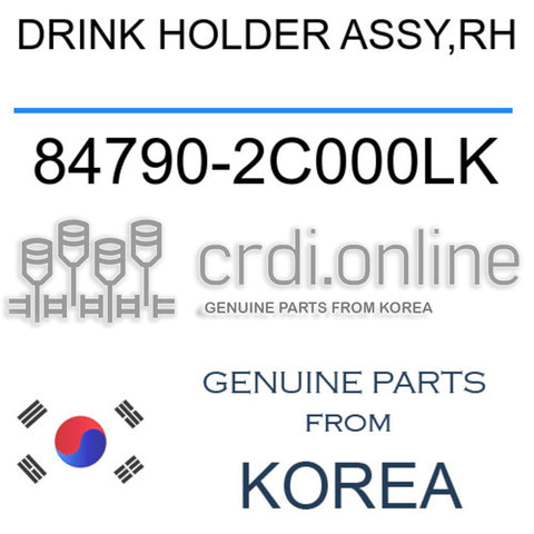 DRINK HOLDER ASSY,RH [ORIGINAL] 84790-2C000LK 847902C000LK 84790 2C000LK