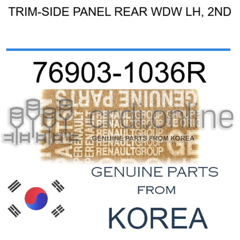 TRIM-SIDE PANEL REAR WDW LH, 2ND [ORIGINAL] 76903-1036R 769031036R 76903 1036R