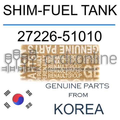 SHIM-FUEL TANK [ORIGINAL] 27226-51010 2722651010 27226 51010