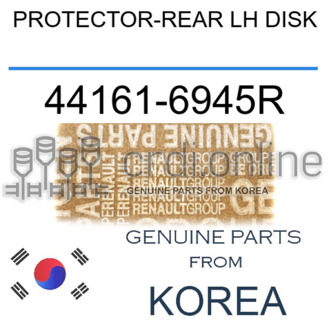PROTECTOR-REAR LH DISK [ORIGINAL] 44161-6945R 441616945R 44161 6945R