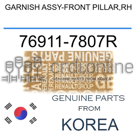 GARNISH ASSY-FRONT PILLAR,RH [ORIGINAL] 76911-7807R 769117807R 76911 7807R