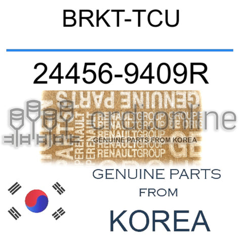BRKT-TCU [ORIGINAL] 24456-9409R 244569409R 24456 9409R
