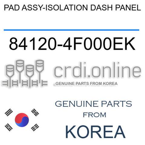 PAD ASSY-ISOLATION DASH PANEL [ORIGINAL] 84120-4F000EK 841204F000EK 84120 4F000EK
